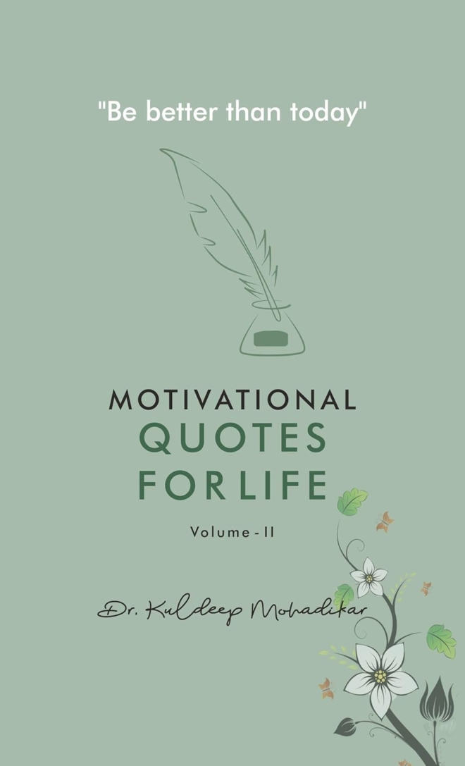 Motivational Quotes for life (Volume 2)