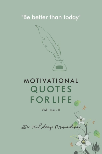 Motivational Quotes for life (Volume 2)